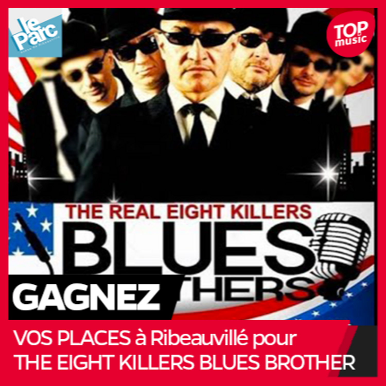Vos places pour THE EIGHT KILLERS BLUES BROTHER à Ribeauvillé !