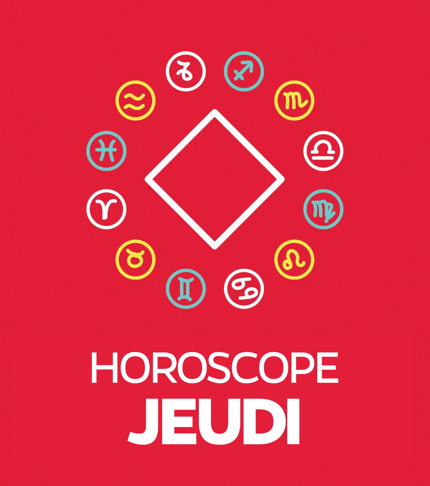 Jeudi Horoscope