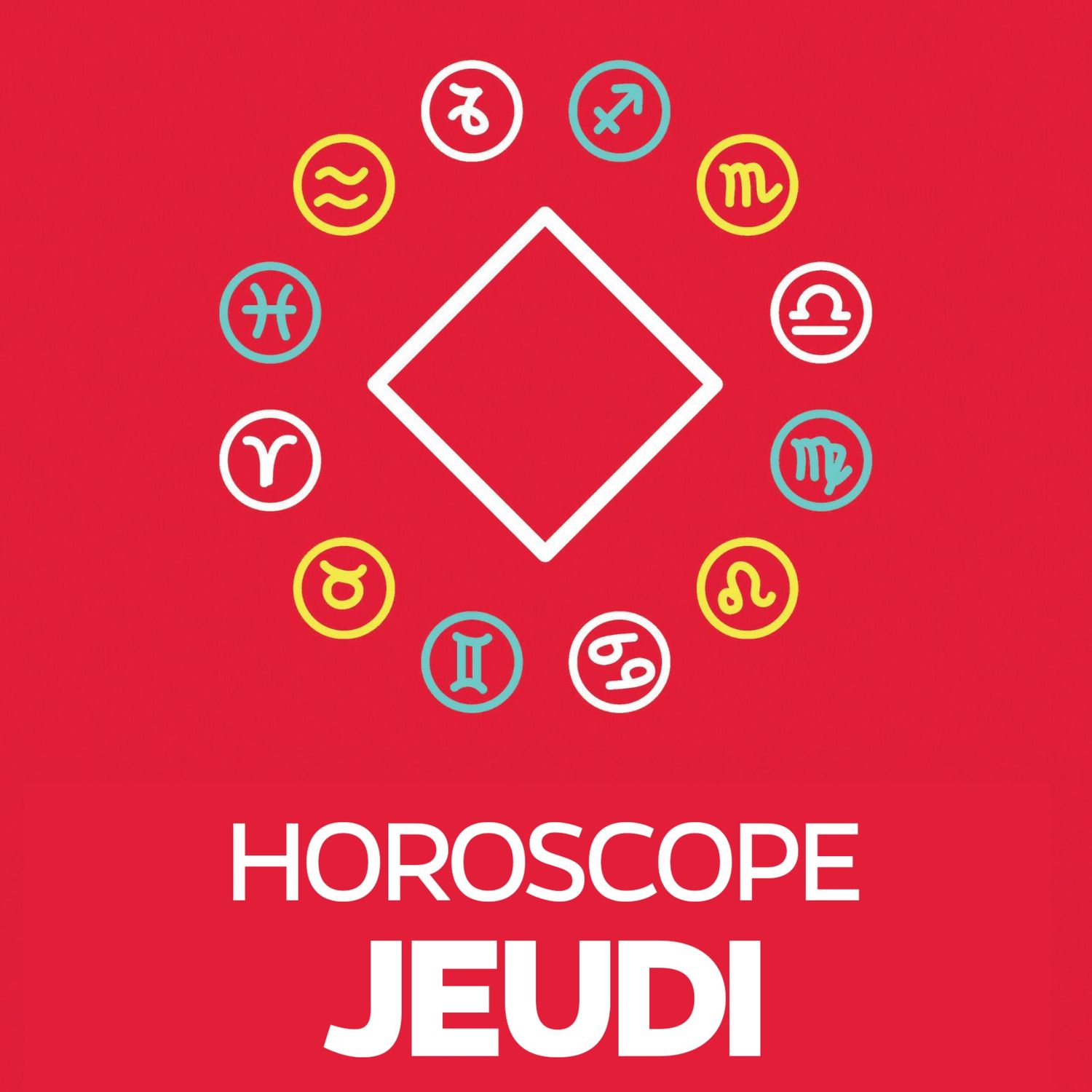 Horoscope - Jeudi 19 mai 2022