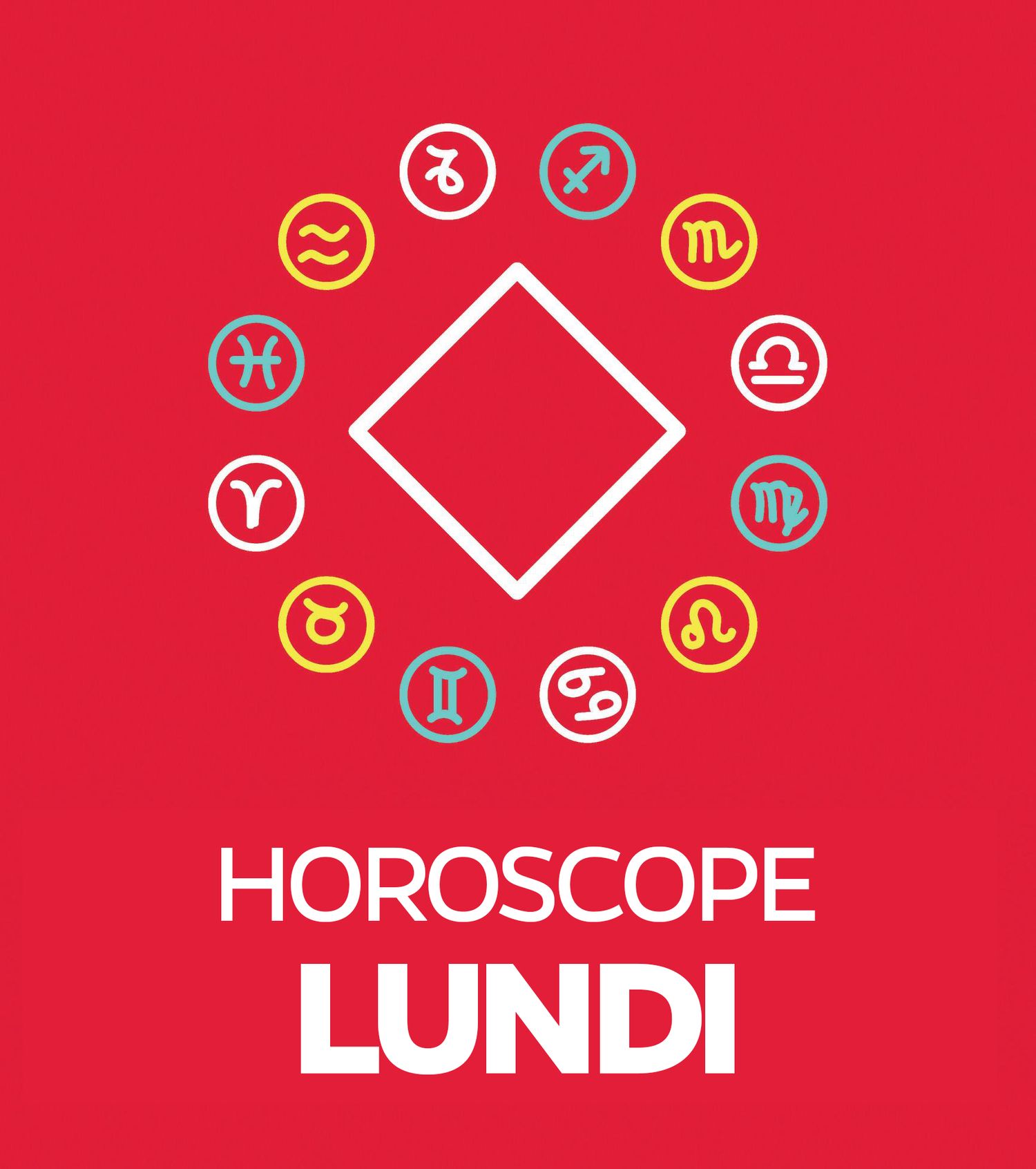 Lundi Horoscope