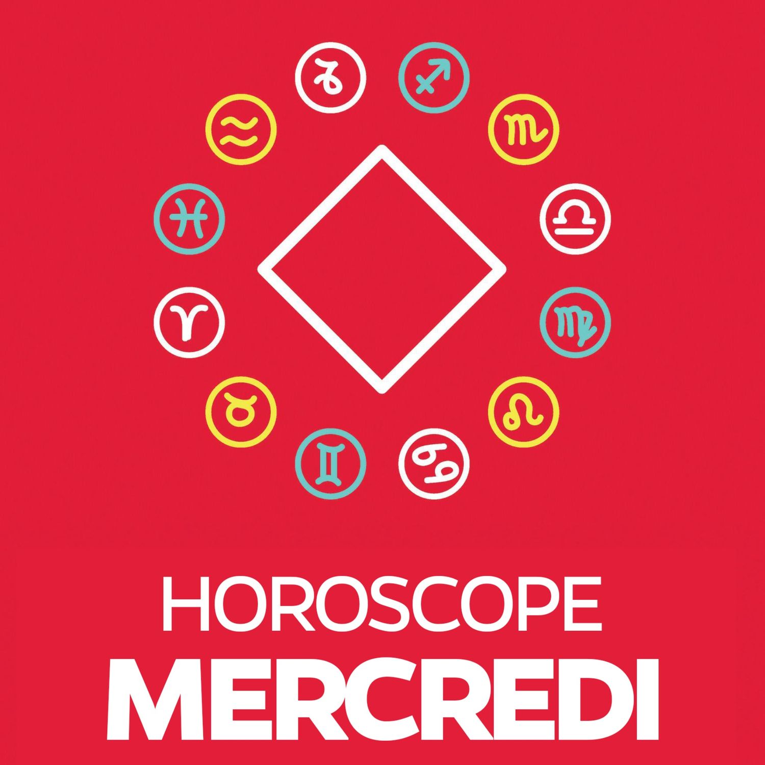 Horoscope - Mercredi 25 mai 2022