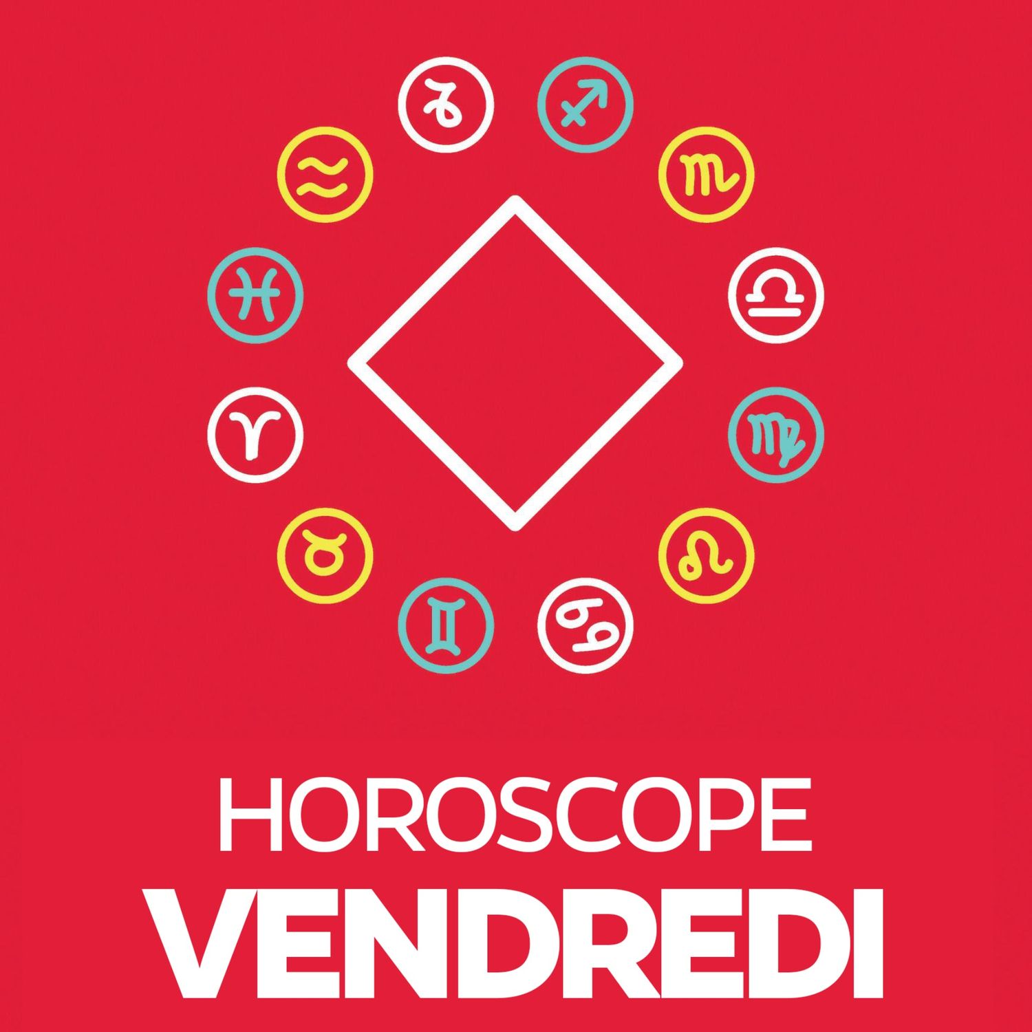Horoscope - Vendredi 20 mai 2022