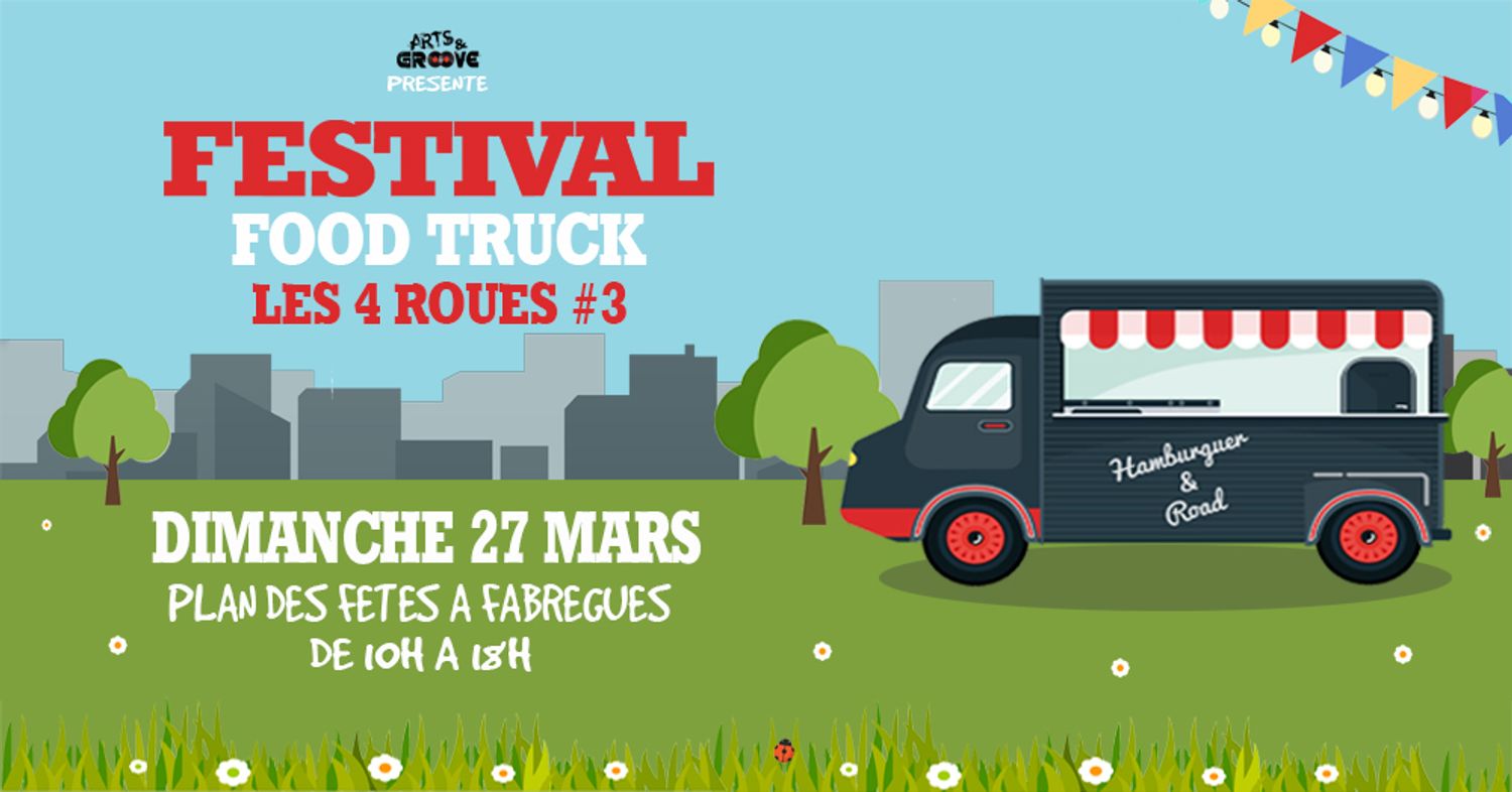 Festival Food Truck "Les 4 Roues" #3 Fabrègues