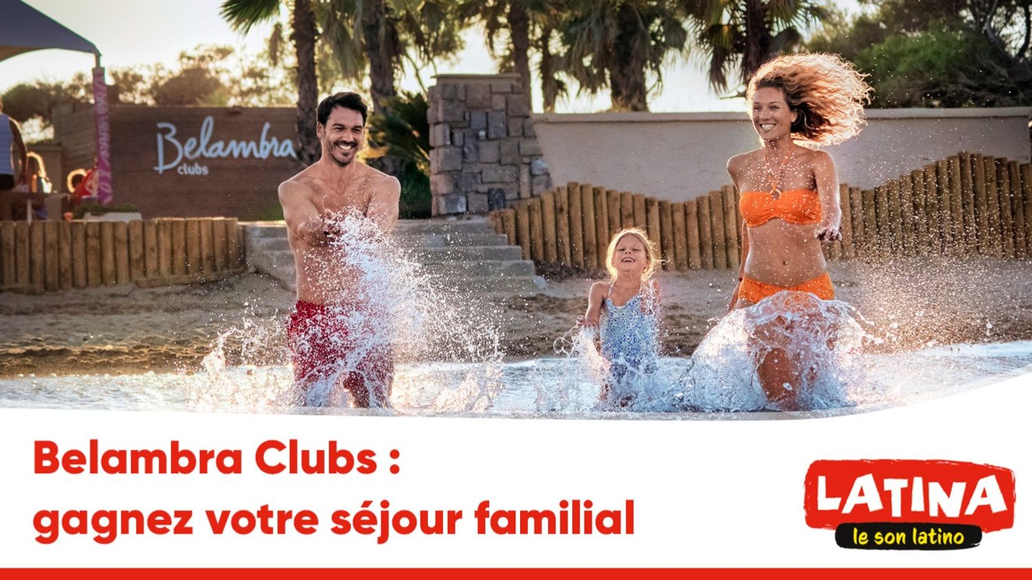 Belambra Clubs : gagnez votre séjour familial