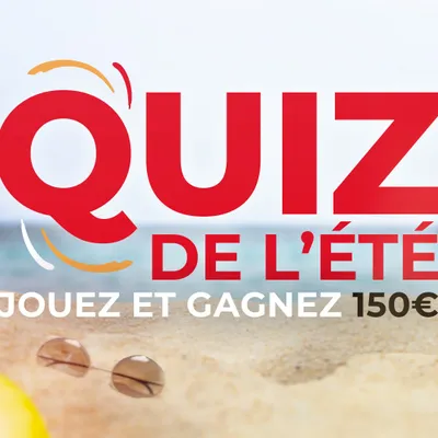Le Quiz de l'été !
