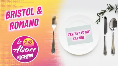 BRISTOL & ROMANO TESTENT VOTRE CANTINE