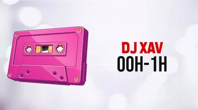 DJ XAV - 00H-01H