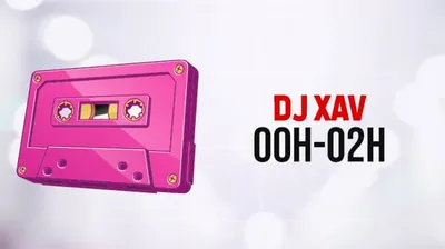 DJ XAV - 00H-02H