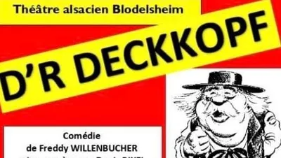 D’r DECKKOPF» une comédie de Freddy  WILLENBUCHER