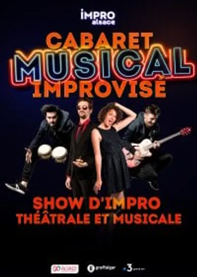 Cabaret Musical Improvisé - IMPRO Alsace !