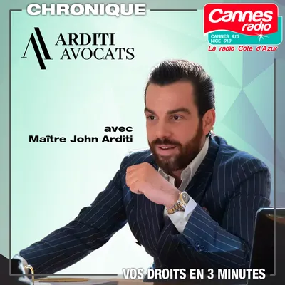 Cannes Radio - Chronique - Vos droits en 3 minutes