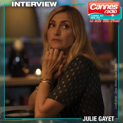 JULIE GAYET INVITEE DE CANNES RADIO