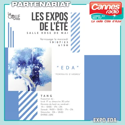 PARTENARIAT CANNES RADIO : LES EXPOS DE L'ETE A LA COLLE SUR LOUP