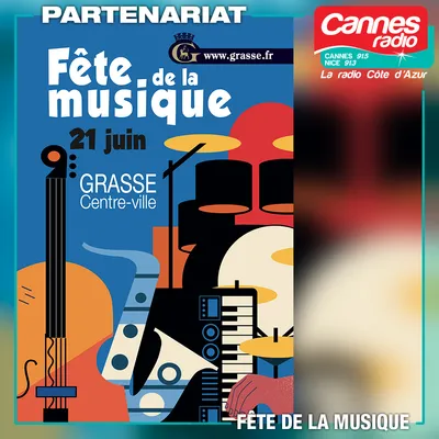 PARTENARIAT CANNES RADIO : LA FÊTE DE LA MUSIQUE A GRASSE