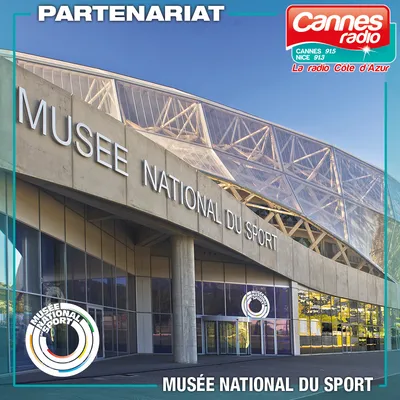 PARTENARIAT CANNES RADIO : LE MUSEE NATIONAL DU SPORT A NICE