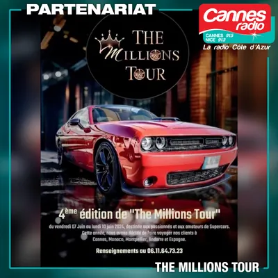 PARTENARIAT CANNES RADIO : 4EME EDITION DE "THE MILLIONS TOUR"