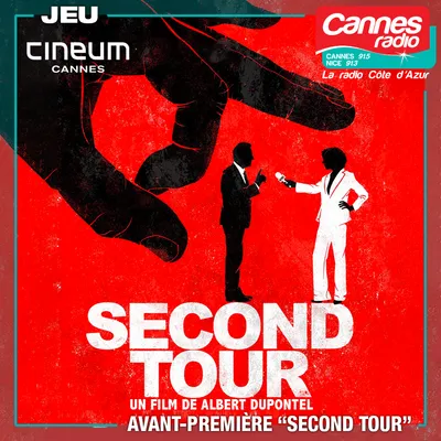 GAGNEZ DES PLACES POUR L'AVANT-PREMIERE DU FILM "SECOND TOUR" AU CINEUM