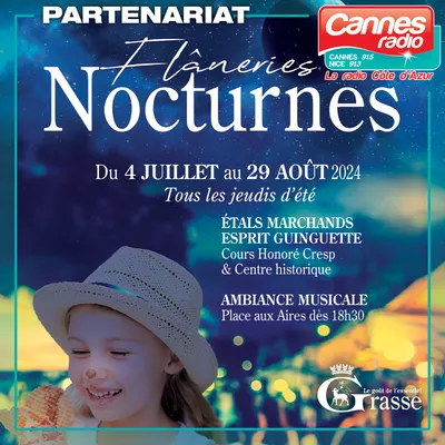 PARTENARIATS CANNES RADIO : LES FLÂNERIES NOCTURNES A GRASSE