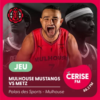 Cerise FM - S44 - Mulhouse Mustangs vs METZ carré