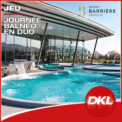 DKL - S35 - Balnéo en duo Resort Barrière Ribeauvillé