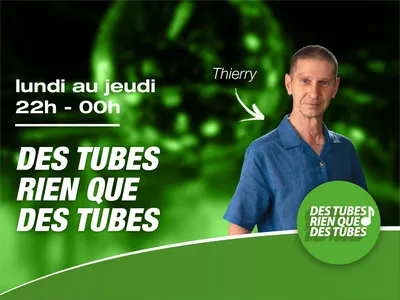 Lundi au jeudi - 22h-00h - Des tubes rien que des tubes
