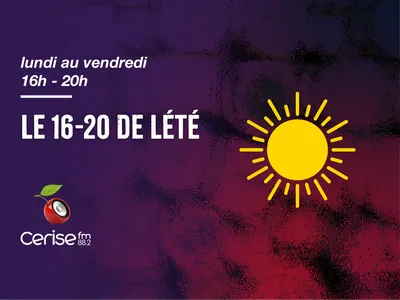 Lundi au vendredi 16h-20h - Le 16-20 de l'été