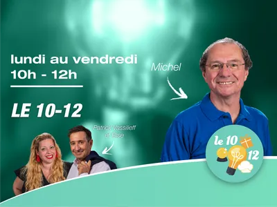 Lundi au vendredi - 10h-12h - Le 10-12