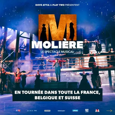 "MOLIERE LE SPECTACLE MUSICAL" ce week-end au Palais Nikaïa à Nice