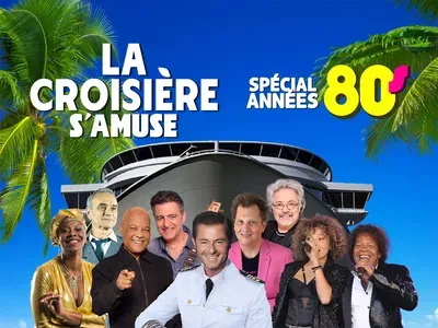 La Croisière s'amuse - spécial années 80