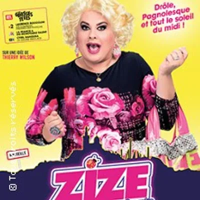 GAGNEZ DES PLACES POUR LE SPECTACLE DE ZIZE A CANNES