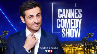 "CANNES COMEDY SHOW" le 6/01/23 sur TF1