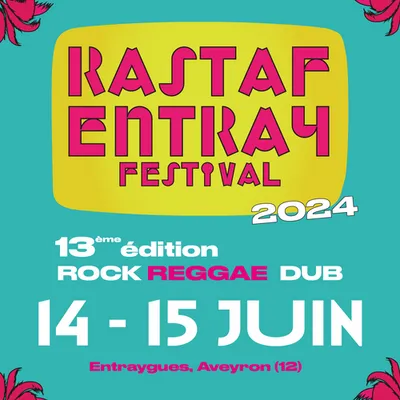 Entraygues-sur-Truyère (12) : Rastaf'Entray Festival 13ème édition