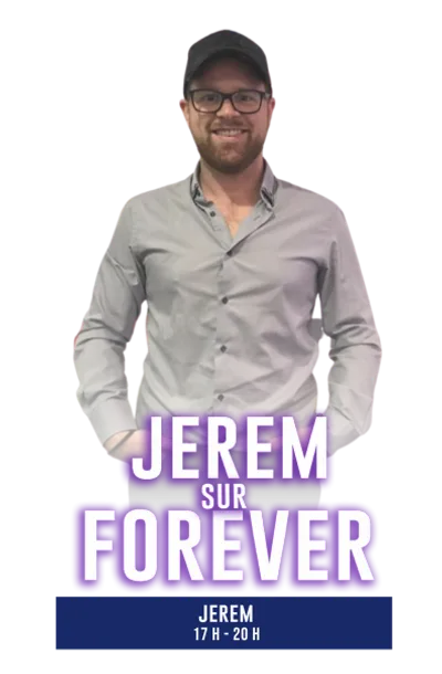 Jerem sur FOREVER