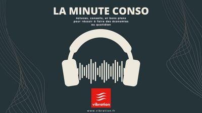 Podcast : La minute conso