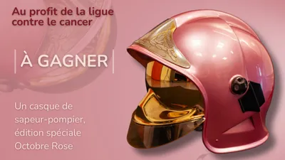 Tentez de remporter un casque de pompier édition spéciale Octobre...