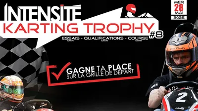 L'Intensité Karting Trophy est de retour pour une 8ème édition !