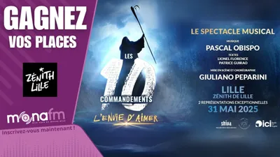 Gagnez vos places pour les 10 Commandements au Zénith de Lille