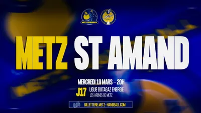 Sport : Vos places pour Metz Handball - Saint-Amand