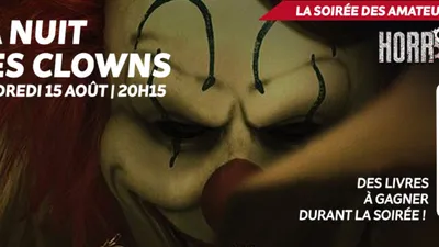 Horror Night : Vos places pour aller voir la "Nuit des clowns"