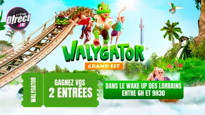 À GAGNER CETTE SEMAINE DANS LE WAKE UP DES LORRAINS : VOS PLACES...