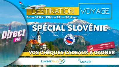 DESTINATION VOYAGE : Venez découvrir la Slovénie 