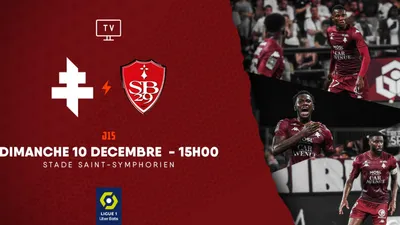 Ligue 1 : Gagnez vos places pour FC Metz - Stade Brestois 29