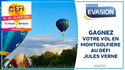 GAGNEZ VOTRE VOL EN MONTGOLFIÈRE AVEC LE DÉFI JULES VERNE