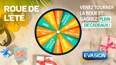 ÉCOUTEZ EVASION ET TOURNEZ LA ROUE DE L'ÉTÉ