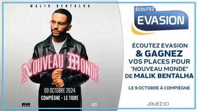 GAGNEZ VOS PLACES POUR VOIR MALIK BENTALHA 