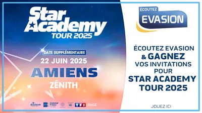 GAGNEZ VOS INVITATIONS POUR LE STAR ACADEMY TOUR