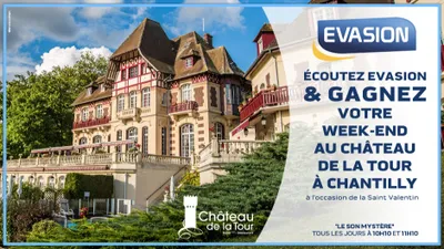 GAGNEZ UN WEEK-END EXCEPTIONNEL AU CHÂTEAU DE LA TOUR À CHANTILLY !