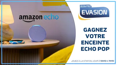 GAGNEZ VOTRE AMAZON ECHO POP