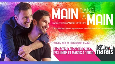 "Main dans la main" au Théâtre du Marais à Paris 