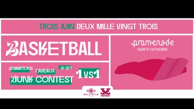 Ballistik : l’évènement basket, c’est le 3 juin en plein coeur de...